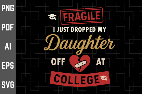 Review: Fragile I Just Dropped My Daughter Funny Design