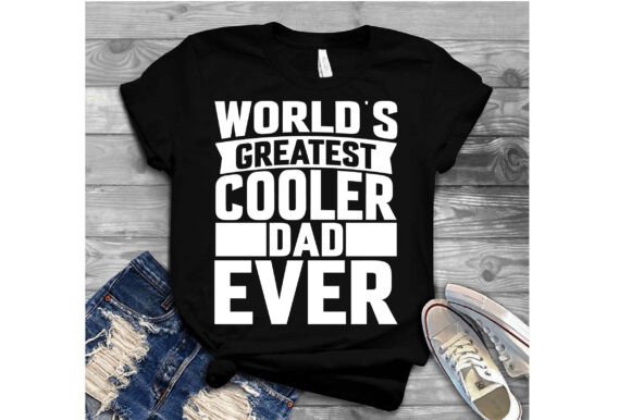 Review: World's Greatest Cooler Dad Ever Design